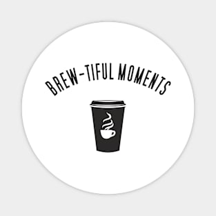 Brew-tiful Moments with Coffee Magnet